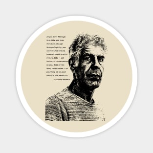 Anthony Bourdain Quote Magnet